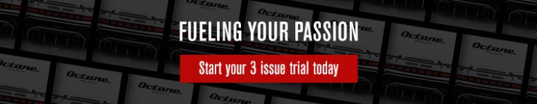 Octane subs header - Fuelling Your Passion - 3 issue trial